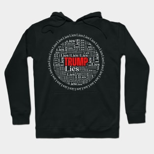 Trump Lies - Surrounded by Lies Hoodie